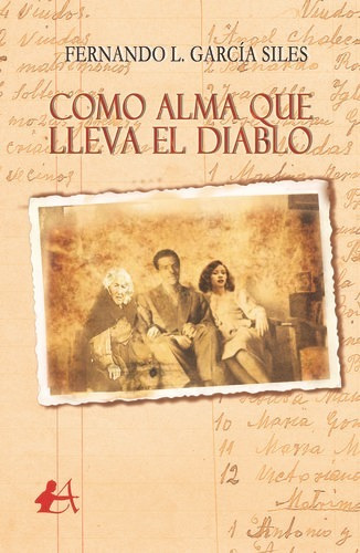 Libro Como Alma Que Lleva El Diablo - Fernando Lucas Garcia 