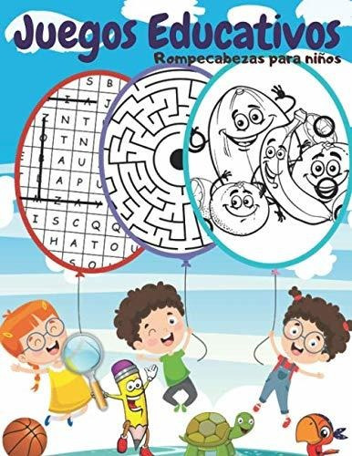 Libro : Juegos Educativos Rompecabezas Y Pasatiempos Para..