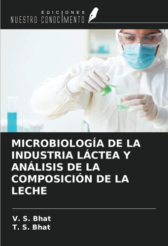 Microbiología De La Industria Láctea Y Análisis De La Compos