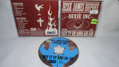 Jesse James Dupree & Dixie Inc. - Rev It Up And Go-go ( Jack