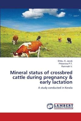 Libro Mineral Status Of Crossbred Cattle During Pregnancy...