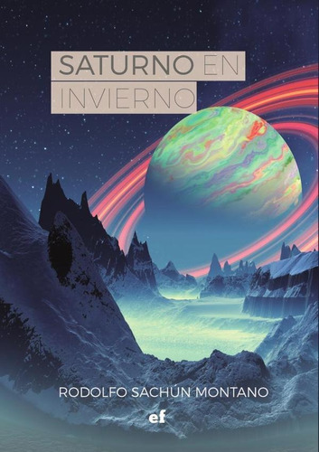 Saturno En Invierno - Rodolfo Sachún Montano