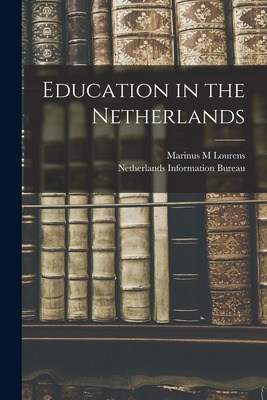 Libro Education In The Netherlands - Lourens, Marinus M.