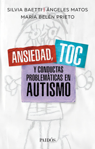Ansiedad, Toc Y Conductas Problemáticas En Autismo- Baetti