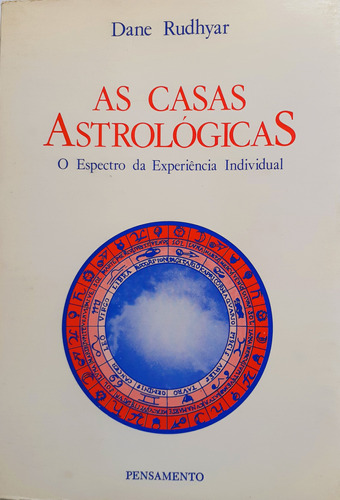 As Casas Astrológicas Dane Rudhyar