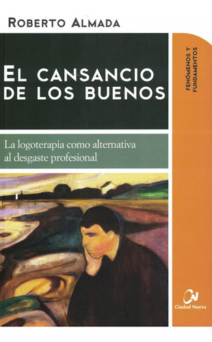Cansancio De Los Buenos, El - 2 Ed.