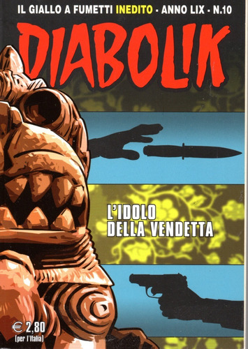 Diabolik Anno Lix N° 10 - L' Idolo Della Vendetta - 132 Páginas - Em Italiano - Editora Astorina - Formato 12 X 17 - Capa Mole - 2020 - Bonellihq B23