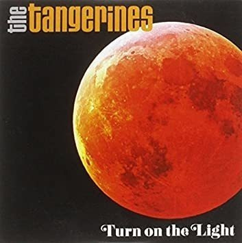 Tangerines Turn On The Light Usa Import Cd
