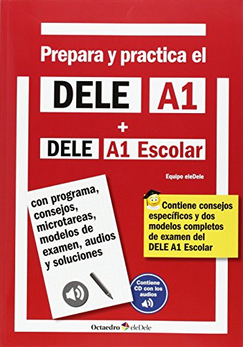 Prepara Y Practica El Dele A1 : Con Programa, Consejos, Micr