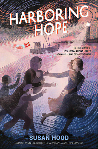 Harboring Hope: The True Story Of How Henny Sinding Helped Denmark's Jews Escape The Nazis, De Hood, Susan. Editorial Harpercollins, Tapa Dura En Inglés