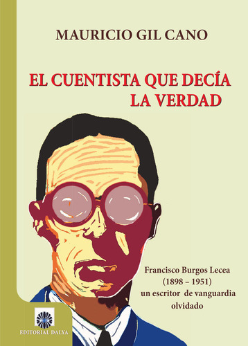 El Cuentista Que Decia La Verdad, De Gil Cano, Mauricio. Editorial Editorial Dalya, Tapa Blanda En Español