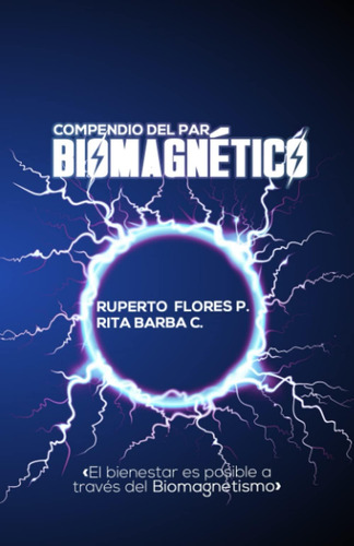 Libro Compendio Del Par Biomagnético El Bienestar Es Posibl