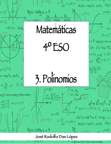 Libro: Matemáticas 4º Eso - 3. Polinomios (spanish Edition)