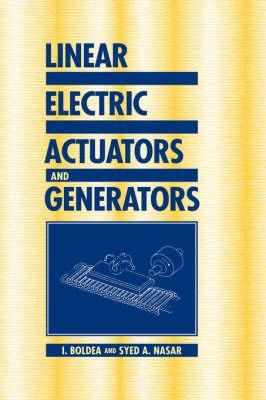 Linear Electric Actuators And Generators - I. Boldea