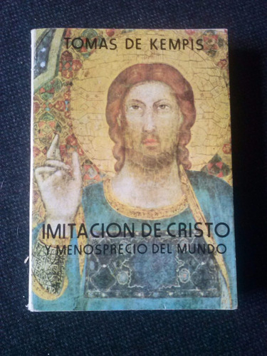 Imitacion De Cristo Y Menosprecio Del Mundo Tomas De Kempis