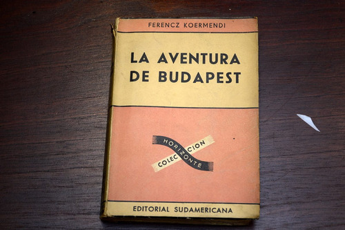 La Aventura De Budapest Ferencz Koermendi