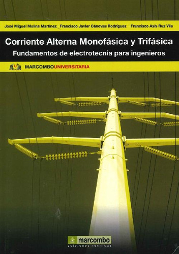 Libro Corriente Alterna Monofásica Y Trifásica De José Migue