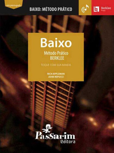 Berklee - Baixo - Metodo Pratico: Toque Com Sua Banda, De Repucci, John. Editora Passarim Editora, Capa Mole Em Português