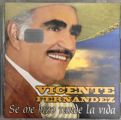 Vicente Fernández - Se Me Hizo Tarde La Vida