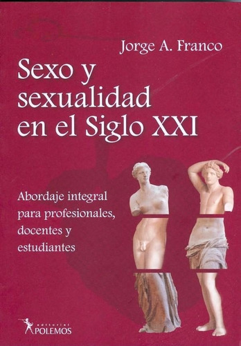 Imagen 1 de 1 de Sexo Y Sexualidad En El Siglo Xxi
