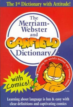 The Merriam-webster And Garfield Dictionary - Merriam-web...