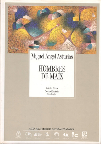Hombres De Maíz (edición Crítica) / Miguel Angel Asturias