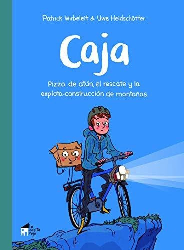 Caja : pizza de atún, el rescate y la explota-construcción de montañas, de Gabriela  Buch. Editorial La Casita Roja, tapa blanda en español, 2021