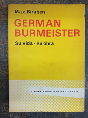 Imagen 1 de 6 de German Burmeister * Su Vida Su Obra * Max Biraben * 1968 *