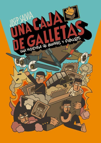 Libro: Una Caja De Galletas Historia De Guerras Y Dibujos. S