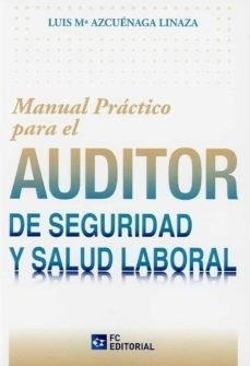 Libro Manual Practico Para El Auditor De Seguridad Y Salu...