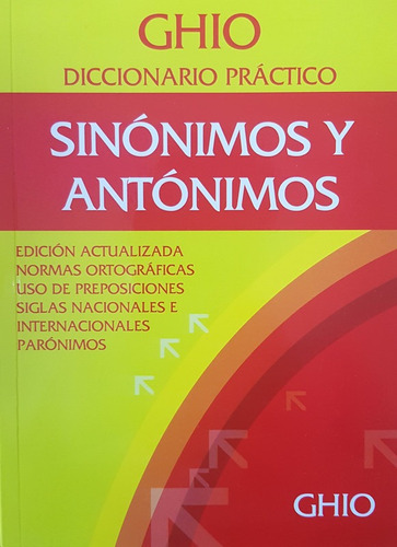 Diccionario Practico De Sinonimos Y Antonimos - Ghio