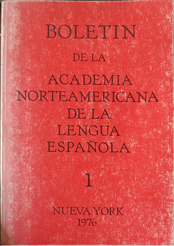 Boletín De La Academia Norteaméricana De La Lengua Española