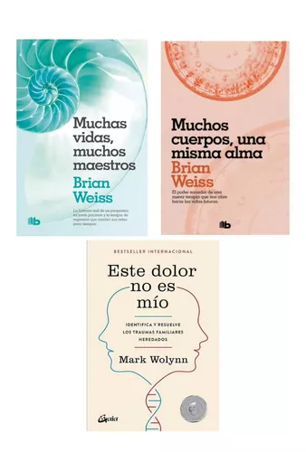 Este dolor no es mío. Identifica y resuelve los traumas familiares  heredados + Muchas vidas, muchos maestros