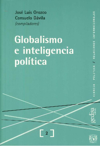 Libro Globalismo E Inteligencia Politica De José Luis Orozco