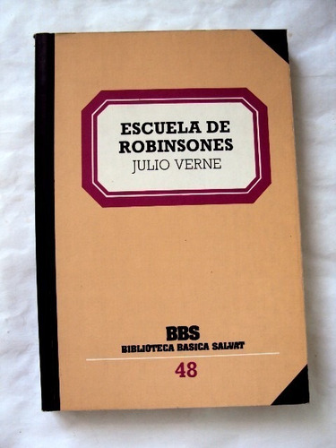 Julio Verne, Escuela De Robinsones - Salvat - L13