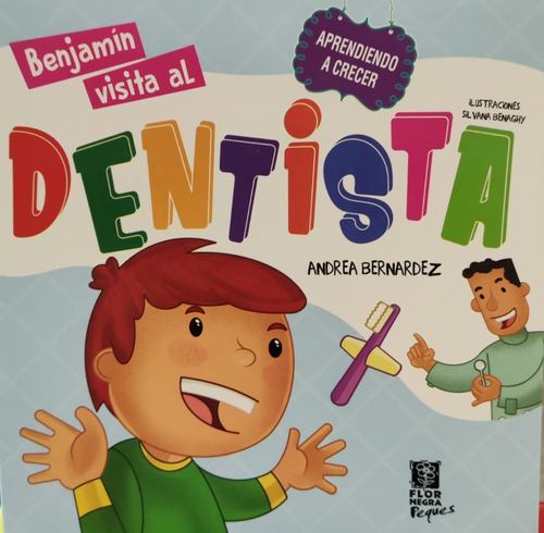 Imagen 1 de 3 de Benjamín Visita Al Dentista. Colección: Aprendiendo A Crecer