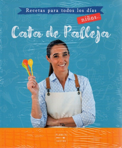 Recetas Para Todos Los Dias Niños Cata De Palleja 