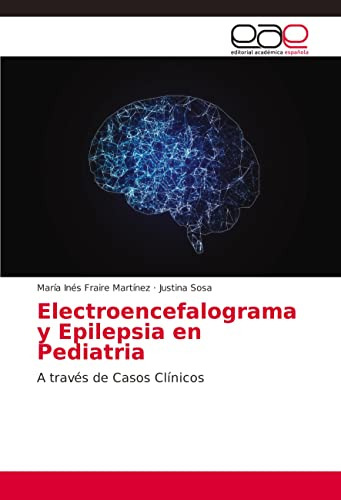 Libro Electroencefalograma Y Epilepsia En Pediatría Fraire D