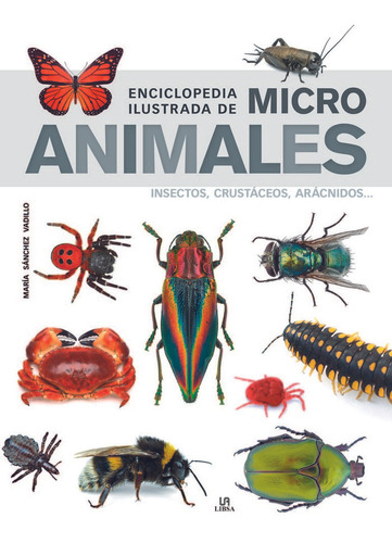 Libro Enciclopedia Ilustrada De Micro Animales - Sã¡nchez...