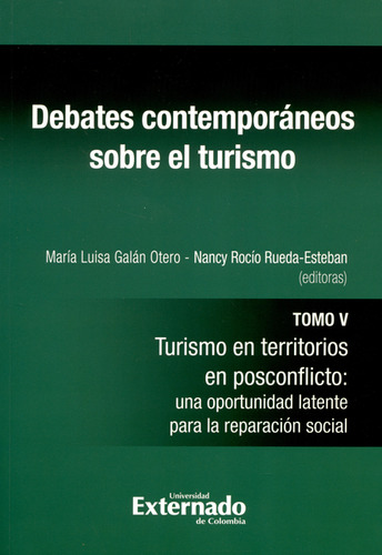 Libro Debates Contemporáneos Sobre El Turismo Tomo V. Turism