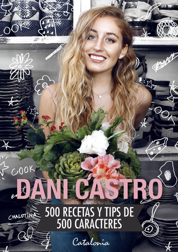 500 Recetas Y Tips De 500 Caracteres - Dani Castro
