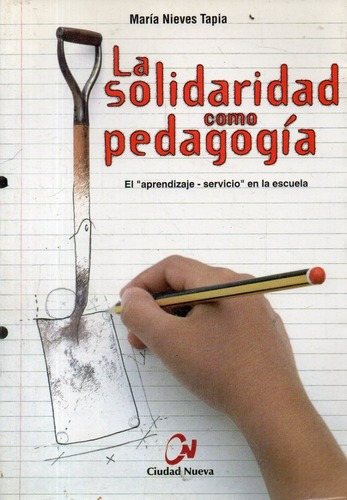 Maria Nieves Tapia - La Solidaridad Como Pedagogia&-.