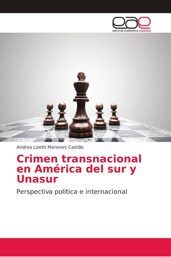 Libro: Crimen Transnacional En América Del Sur Y Unasur: Per