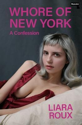 Libro Whore Of New York : A Confession - Liara Roux