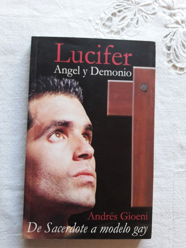Lucifer Angel Y Demonio - Andres Gioeni - Junio 2003