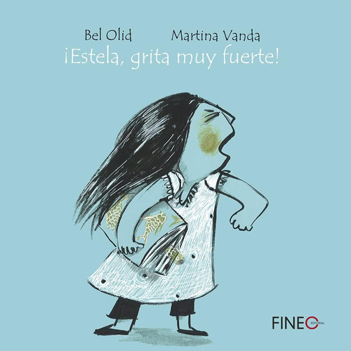 Libro: ¡estela, Grita Muy Fuerte! (edición En Español)