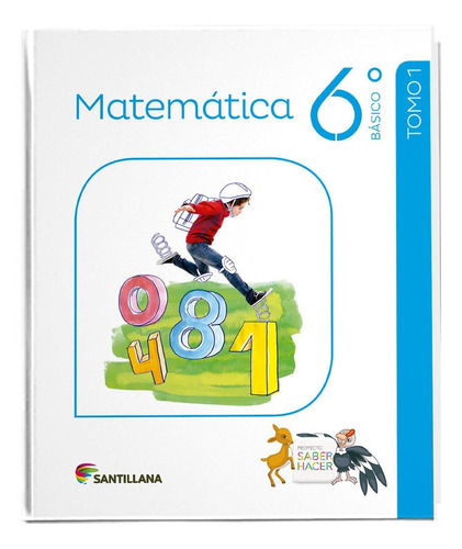 Pack Matemáticas 6° Básico Saber Hacer Santillana