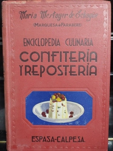 Enciclopedia Culinaria Confitería Y Repostería