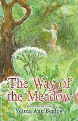 Libro The Way Of The Meadow - Velma Ann Begley