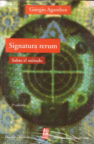 Signatura Rerum: Sobre El Método - Agamben Giorgio